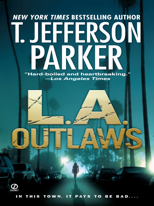 Title details for L. A. Outlaws by T. Jefferson Parker - Available